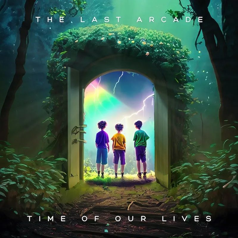 The Last Arcade - Time Of Our Lives